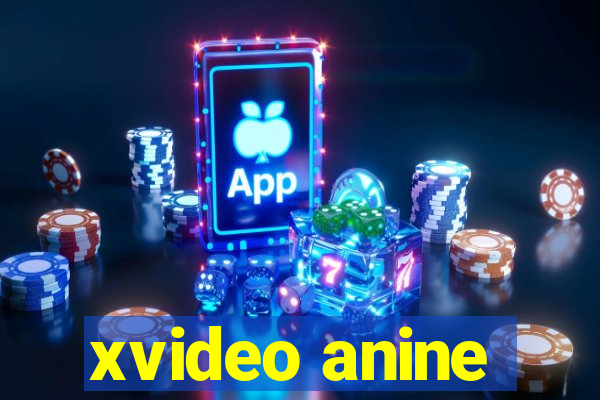 xvideo anine